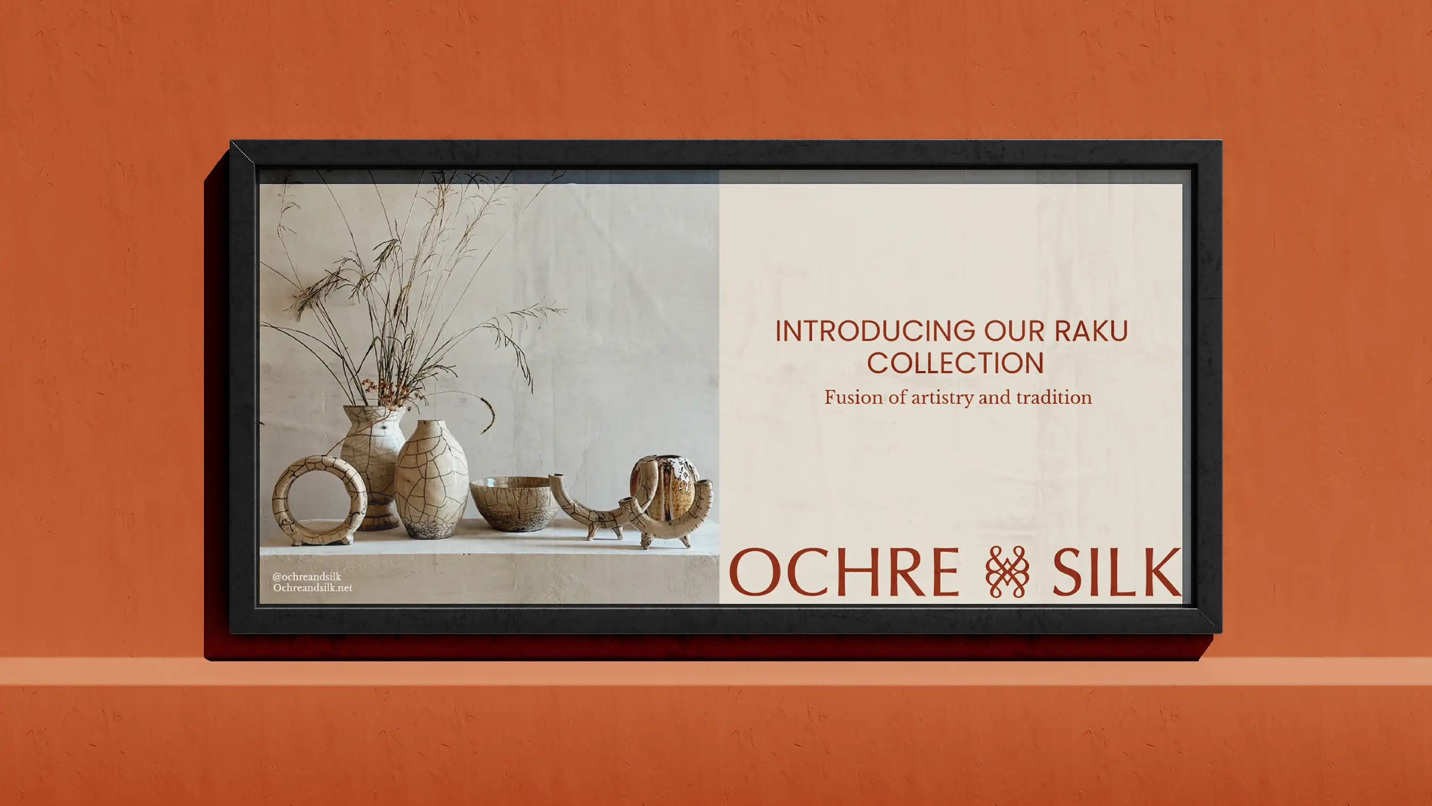 Ochre and Silk advertisement introducing the Raku collection, framed on a terracotta wall